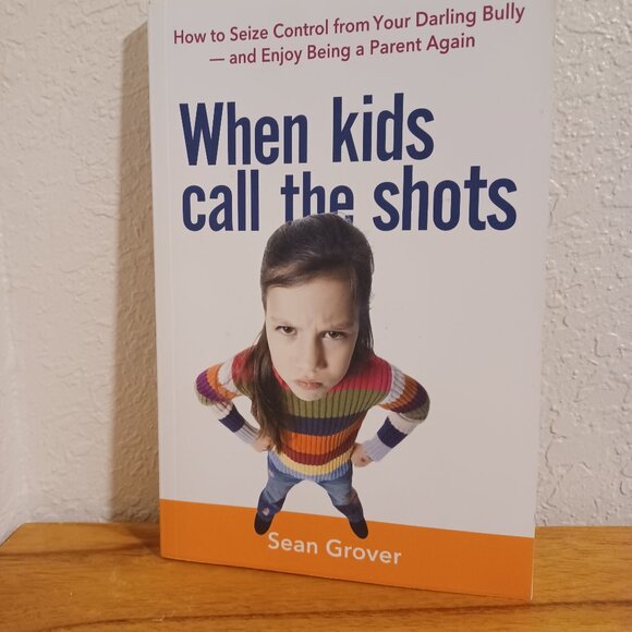 Book-When Kids Call the Shots - Picture 1 of 4